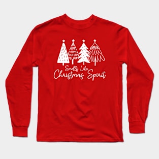 Smells Like Christmas Spirit Long Sleeve T-Shirt